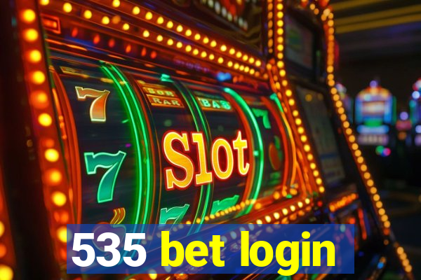 535 bet login